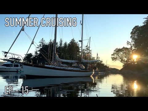 Life is Like Sailing - Summer Cruising 2025 - Ep 15