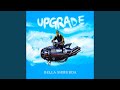 Upgrade