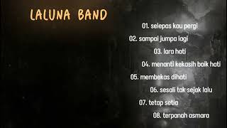 Download lagu laluna selepas kau pergi || lafu paling enak didengar mp3