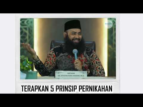 Terapkan 5 Prinsip Pernikahan - Ust. Syafiq Riza Basalamah
