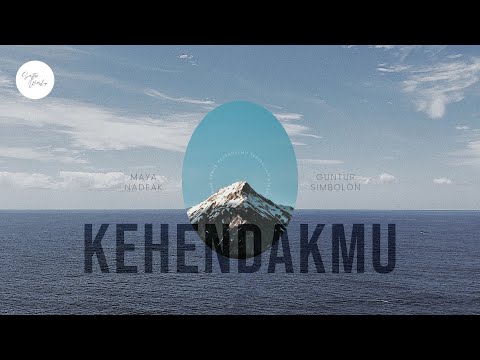Maya Nadeak & Guntur Simbolon - KehendakMu (Official Lyric Video) | Connect Worship