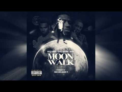 Gucci mane FEAT Chris Brown and Akon " MOON WALK"