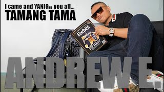 &quot;Tamang Tama&quot; / ANDREW E.