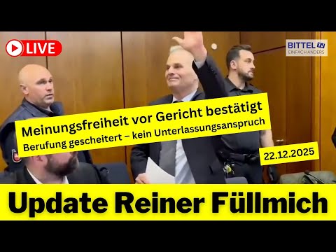 Update Reiner Füllmich - Freedom of expression confirmed in court - 22.12.2025