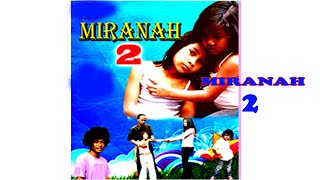 Download lagu Miranah 02 mp3