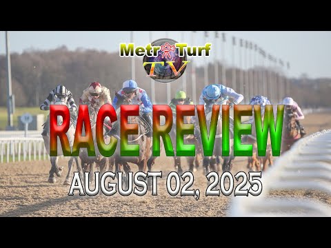 2025 Aug 02 | MMTCI | RACE REVIEW