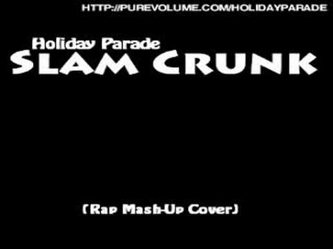 Holiday Parade - Slam Crunk