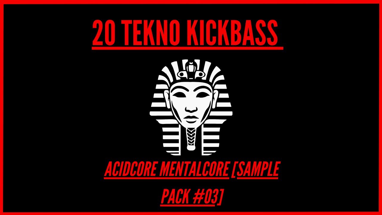 20 TEKNO KICKBASS ACIDCORE MENTALCORE [SAMPLE PACK #03] by Psametik