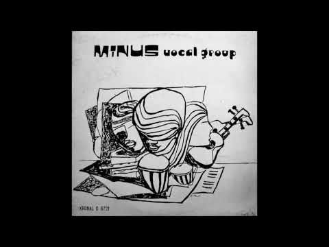 Minus Vocal Group - Situazione