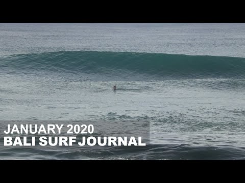 Bali Surf Journal - January 2020