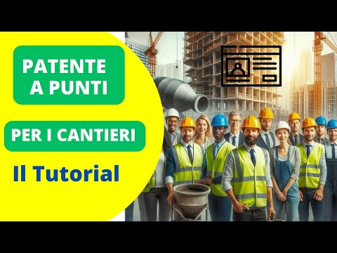 Patente a Punti Cantieri - IL TUTORIAL PER CHIEDERLA IN AUTONOMIA