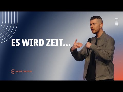 Es wird Zeit... | Antonio Weil | Move Church
