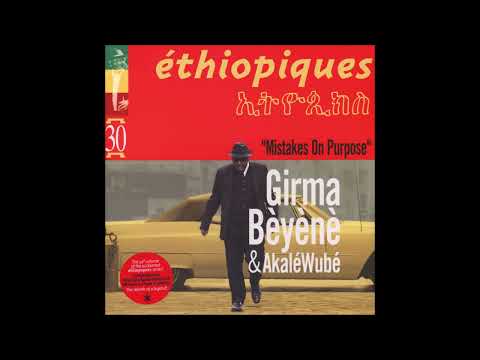 Girma Bèyènè & Akalé Wubé – Feqer Endè Krar (Yebèqagnal)