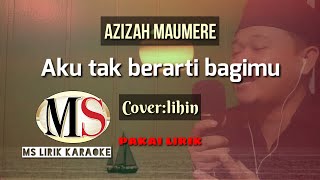 Download lagu Aku Tak Berarti Bagimu(Pakai Lirik)Cover-Lihin mp3