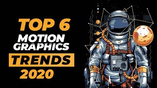 TOP 6 Motion Graphics Trends 2020