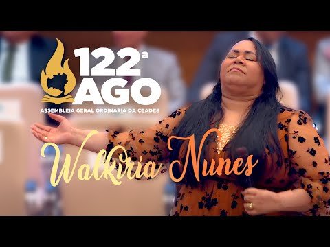 Walkíria Nunes - 122ª AGO |  Anjo que desce 🔥 