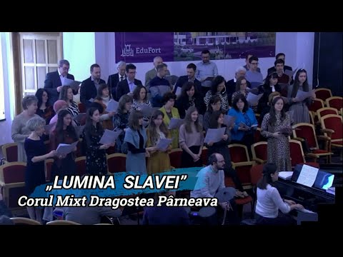 „LUMINA SLAVEI” - CORUL MIXT DRAGOSTEA Pârneava