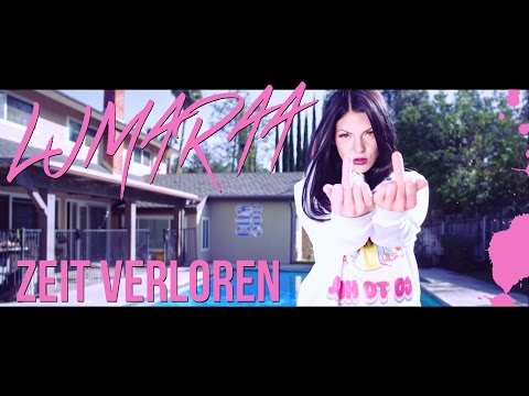 LUMARAA ✖️ ZEIT VERLOREN  ✖️ [Official Video] ►Album-VÖ 10/03/17◄