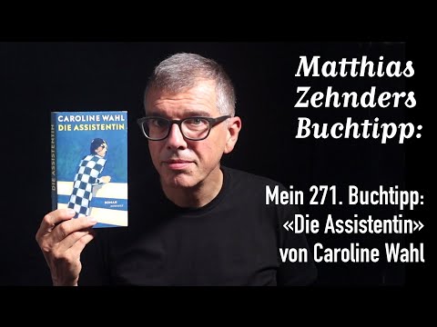 My 271st book recommendation: “The Assistant” by Caroline Wahl