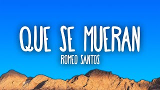 Romeo Santos - Que Se Mueran