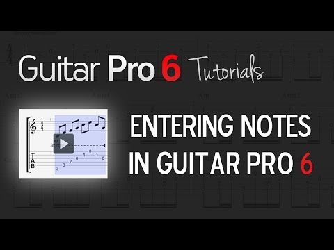 Chap. 2 - 6 How to enter notes in Guitar Pro 6