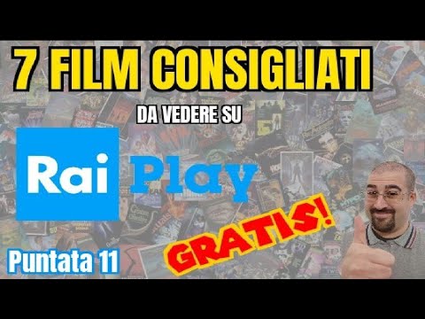 7 FILM CONSIGLIATI da vedere GRATIS su RAIPLAY || FILM da NON PERDERE || Puntata 11
