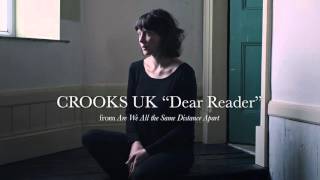 Crooks UK "Dear Reader"