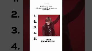 Download lagu Rank kpop idols without knowing who’s next #kpopgame #nct #seventeen #zerobaseone #enhypen #cortis mp3