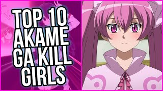 Top 10 Sexiest Akame Ga Kill Girls