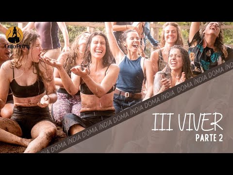 III VIVER - Doma Índia e Conexão - com Guto Petry Parte 2