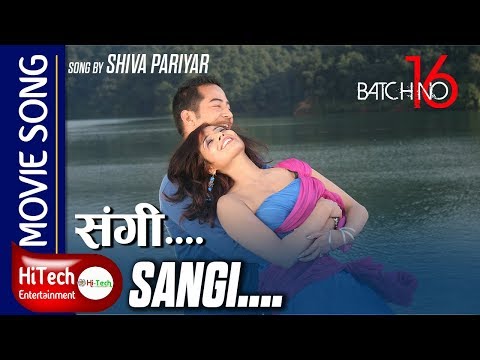 Sangi | Nepali Movie Song | Batch No 16 | Shiva Pariyar | 4K | Sangee | Suman Singh | Sushma Karki - YouTube video thumbnail
