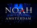 NOAH Live At Amsterdam Full