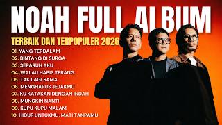 Download lagu NOAH Full Album Terbaik & Terpopuler 2026 | Lagu Legendaris Paling Dicari mp3