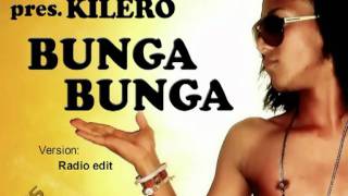 Oliva & Prioli pres. Kilero - BUNGA BUNGA (Radio edit)