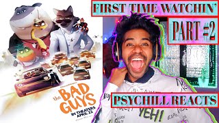 THE BAD GUYS #2022 | part #2 | PSYCHILL REACTS | First time watching