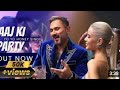 Aaj Ki Party Official Song YoYoHoneySingh Echo Vibes