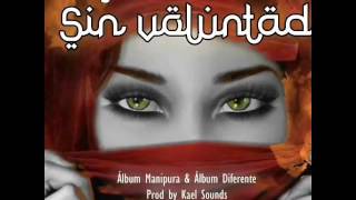 Sin Voluntad Migue Voice FT Kael Sounds