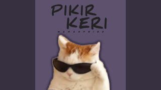Download lagu Pikir Keri mp3