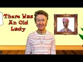 There Was An Old Lady Sing Along With Tony Kids Songs And Nursery Rhymes
