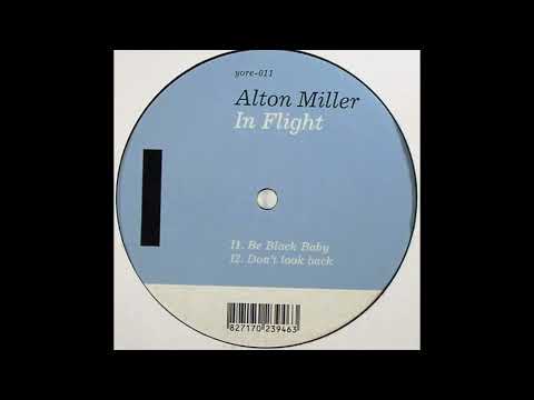 Alton Miller – Don't Look Back
