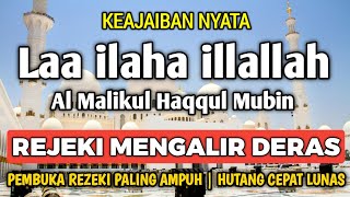 Download lagu SHOLAWAT PEMBUKA REZEKI PENUH BERKAH - Laa ilaha illallah al malikul haqqul mubin mp3