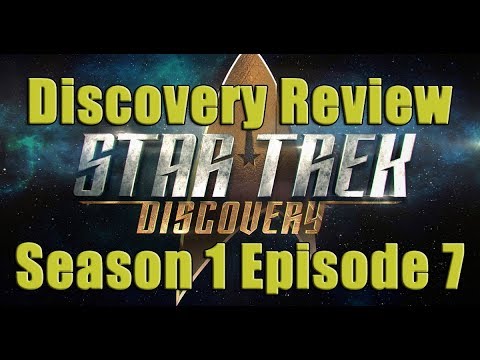 Mission 027: STAR TREK DISCOVERY Review-Season 1 Ep 7 "Magic to Make the Sanest Man Go Mad"
