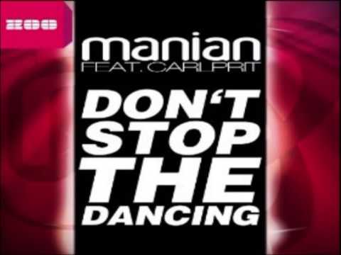 Manian feat. Carlprit - Don't Stop The Dancing (Extended Mix)