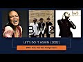BWB feat  Dee Dee Bridgewater  "Let's Do It Again"    (2002)