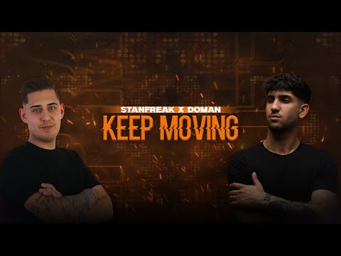 Stanfreak X Doman - Keep Moving (Original Mix) 