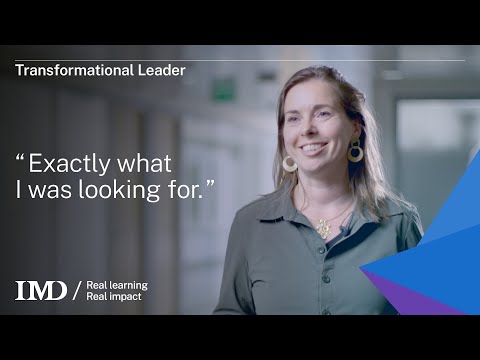 IMD’s Transformational Leader: “Exactly what I was looking for.”