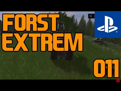 FORST EXTREM-ALLES MUSS WEG LS17 PS4 #011 Unmögliches möglich machen✌👏