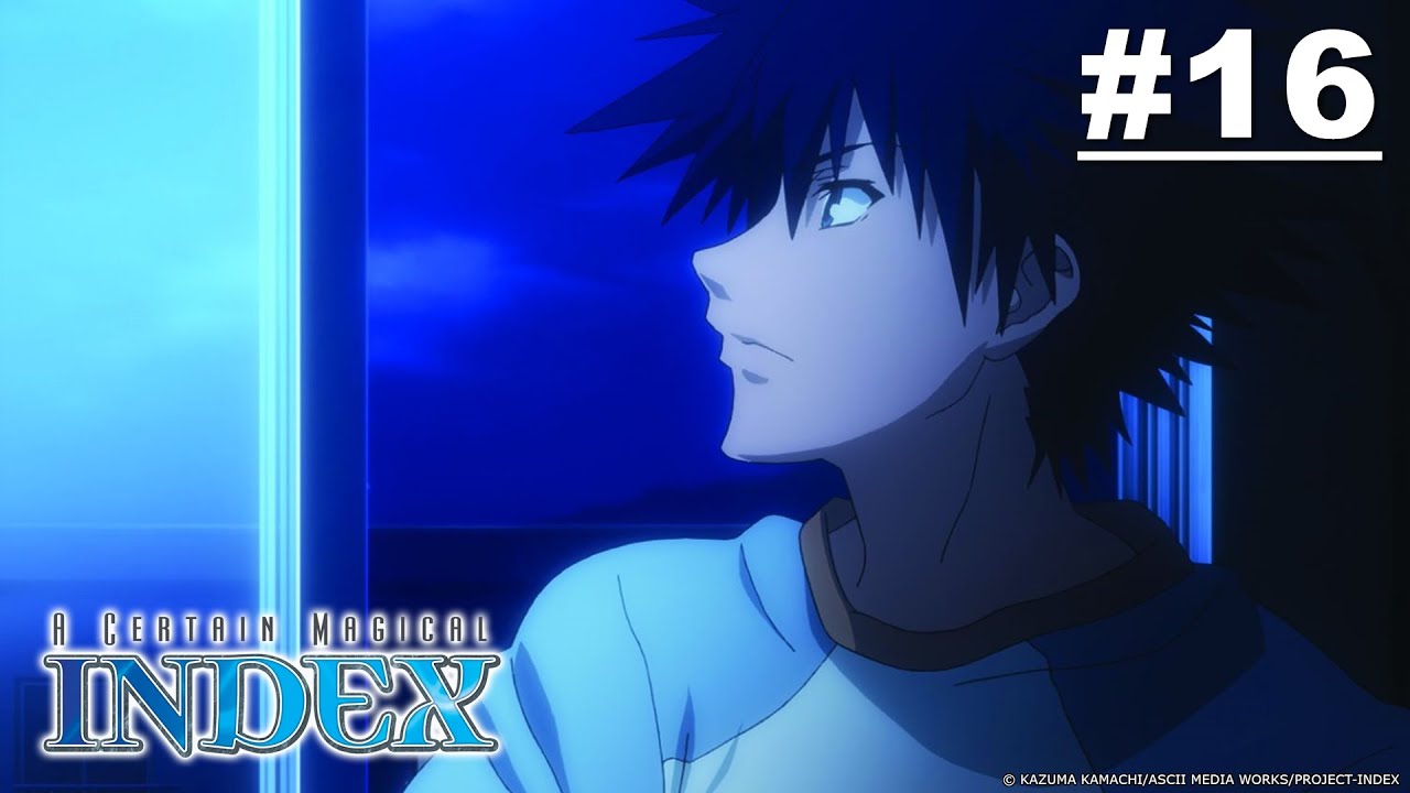 A Certain Magical Index - Episode 16 (S1E16) [English Sub]