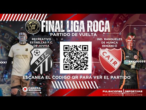 RECREATIVO ESTRELLAS  VS  C.A. INDEPENDIENTE DE RANQUELES FINAL REVANCHA  IMAGEN CODIFICADA