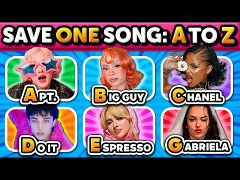 SAVE ONE SONG 🎶 From A to Z ✨ | Pick Your Favorite Song! | Music Quiz 2026